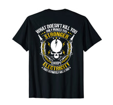 Load image into Gallery viewer, Electrician Funny T-Shirt Electricity Sparky Humor
