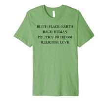 Load image into Gallery viewer, Birthplace Earth Race Human - Freedom and Love - T-Shirt
