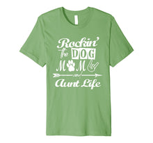 Load image into Gallery viewer, Rocking The Dog Mom And Aunt Life Mother Day T-Shirt Premium T-Shirt
