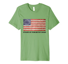 Load image into Gallery viewer, Stand Up For Betsy Ross 1776 American Flag T-Shirt Premium T-Shirt
