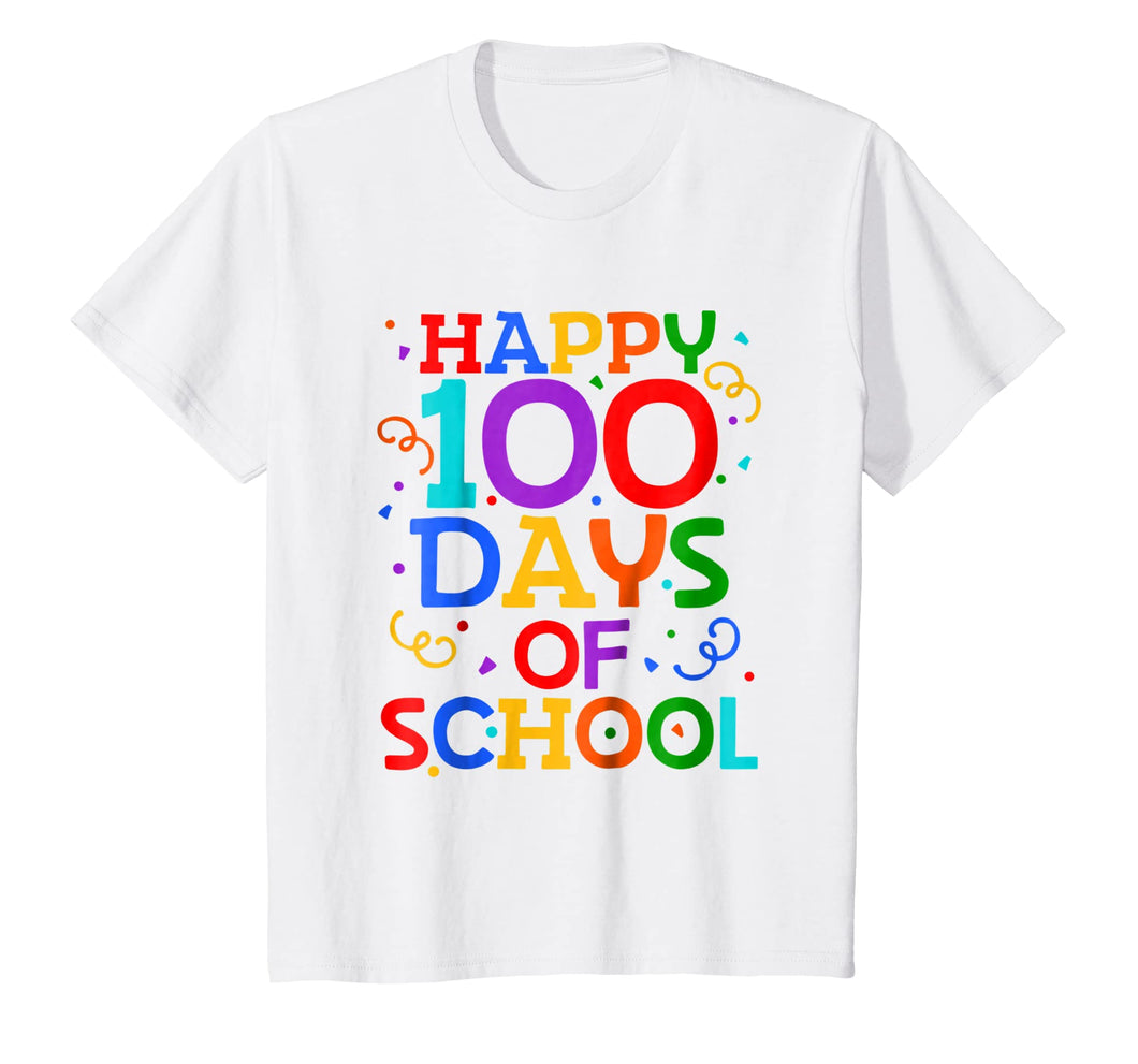 Happy 100 Days of School - 100th Day of School Shirt