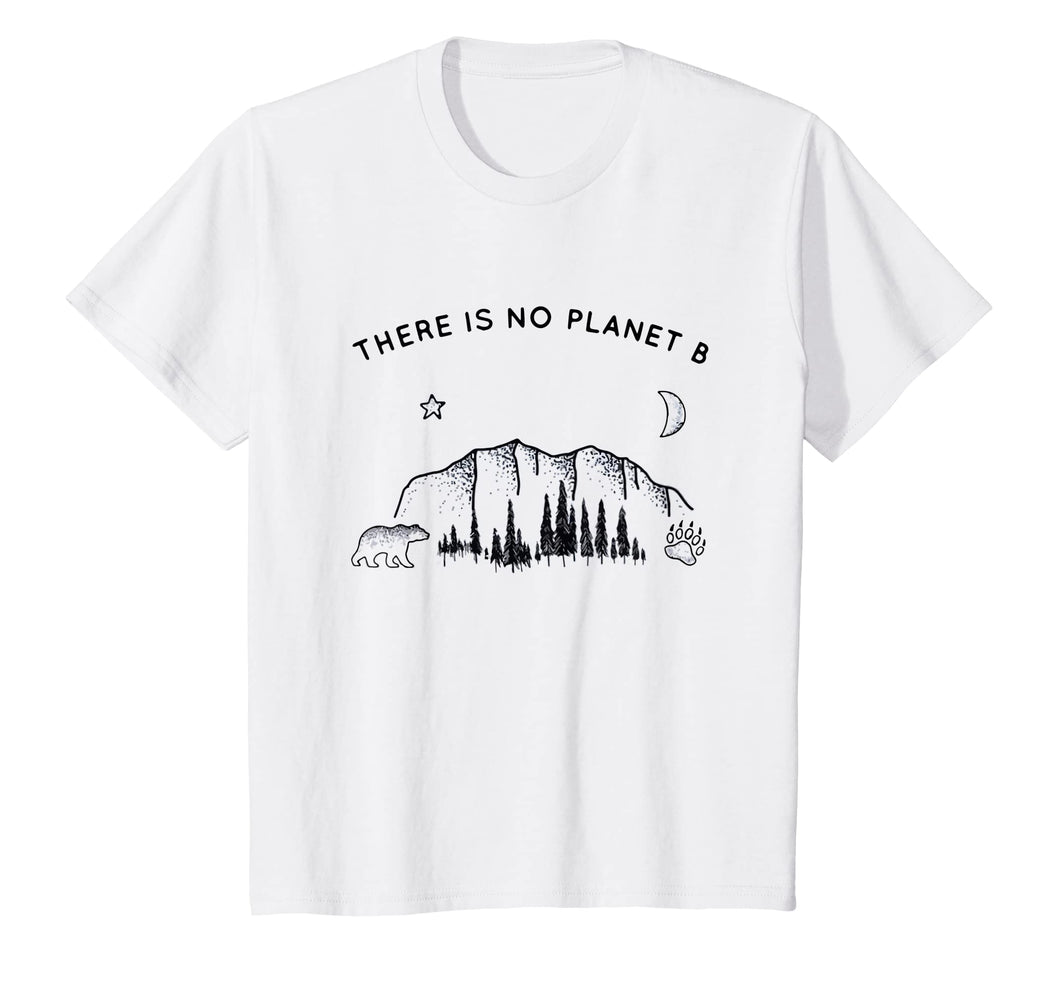 There is no planet b Shirt Climate change, day earth shirt