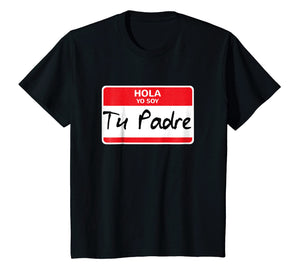 Latino Immigration Tshirt Halloween, Hola Yo Soy Tu Padre