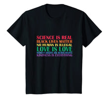 Load image into Gallery viewer, science is real BLM love is love Shirt Pride
