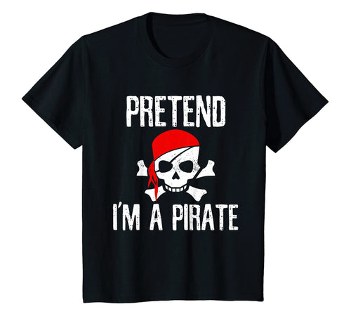 Pretend I'm A Pirate T-Shirt Funny Lazy Halloween Costume