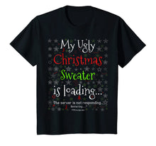 Load image into Gallery viewer, My Ugly Christmas Sweater Loading Tee Funny Christmas Shirt
