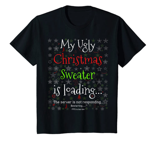 My Ugly Christmas Sweater Loading Tee Funny Christmas Shirt