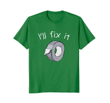 Load image into Gallery viewer, I'll fix it - funny duct tape DIY Dad Handyman T-Shirt gift
