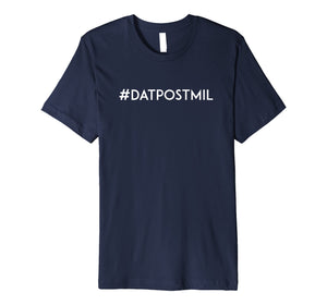 DatPostmil Calvinist Reformed Christian Postmil T-Shirt