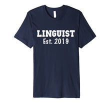 Load image into Gallery viewer, Linguist Gifts - Linguist Shirt Graduation 2019
