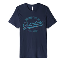Load image into Gallery viewer, Promoted To Grandpa Est 2019 Grandad Baby Pregnant Shirt
