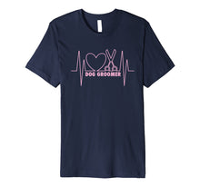Load image into Gallery viewer, Dog Groomer Gift Shirt Pet Grooming Funny Pet Dog Lover Tee
