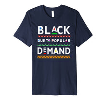 Load image into Gallery viewer, Melanin Black Due To Popular Demand T-Shirt
