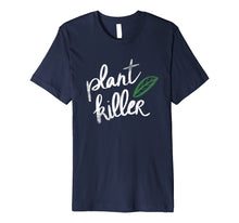 Load image into Gallery viewer, Vegan Plant Killer Funny T-Shirt Men's / Women Vegetarian
