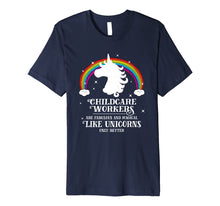 Load image into Gallery viewer, Childcare Workers Magical Like Unicorns Funny Tshirt Gift
