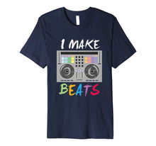 Load image into Gallery viewer, I make beats T-Shirt - Funny Musician Gift
