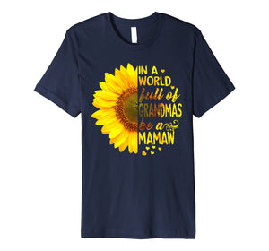 In a world full of grandmas be MaMaw Sunflower tee