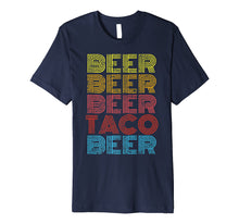 Load image into Gallery viewer, Beer Taco Food Saying Funny Mexican Cinco De Mayo Sweatshirt Premium T-Shirt
