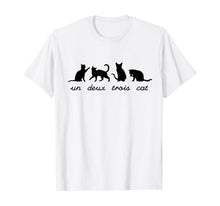 Load image into Gallery viewer, Un Deux Trois Cat Cute Funny French Pun Cat Lovers Gift T-Shirt
