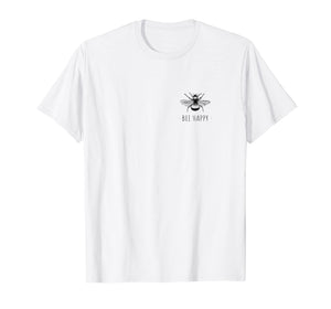 Bee Happy Summer Feminist Tshirt Men Women Kids
