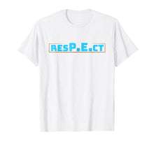 Load image into Gallery viewer, RESPECT PE- Physical Education T-Shirt
