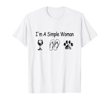 Load image into Gallery viewer, I&#39;m A Simple Woman Wine Flip-flop Dog shirt
