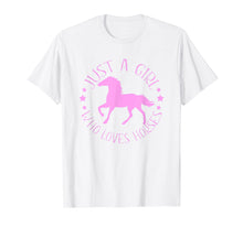 Load image into Gallery viewer, Just A Girl Who Loves Horses T Shirt Gift for Horse Riders
