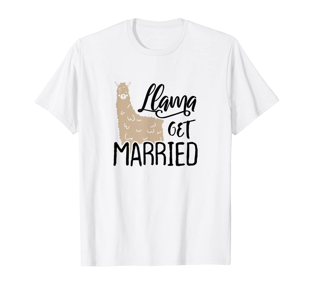 Llama Get Married Bride Wedding Bachelorette Party Shirt