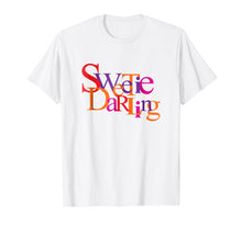 Load image into Gallery viewer, Fabulous Sweetie Darling T-Shirt
