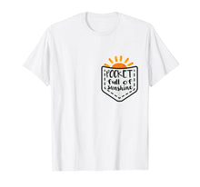 Load image into Gallery viewer, Pocket Full Of Sunshine Cute Funny Happy Sun Gift T-Shirt
