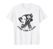 Load image into Gallery viewer, Ada Lovelace T-Shirt Code Like A Girl
