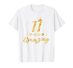 11th Birthday Shirt for Girl, 11 and Amazing Gifts T-Shirt