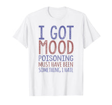 Load image into Gallery viewer, Funny, Sarcastic Tee For Men and Women, Multiple Colors

