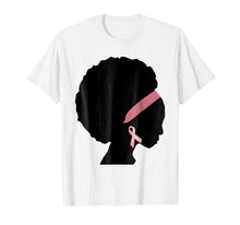 Load image into Gallery viewer, Breast Cancer Black Women Awareness T-Shirt
