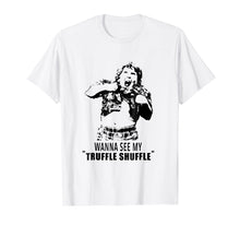 Load image into Gallery viewer, Watch Me Truffle Shuffle
