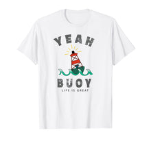 Load image into Gallery viewer, Fun Yeah Buoy T-Shirt
