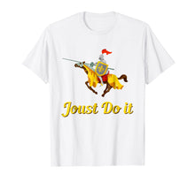 Load image into Gallery viewer, Jousting Joust Do It Funny Medieval Knight T-Shirt
