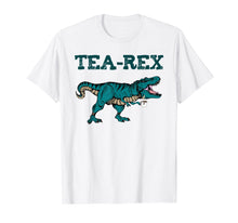 Load image into Gallery viewer, Dinosaur Tea-Rex Shirt Trex Dinosaurs Tee For Tea Addict
