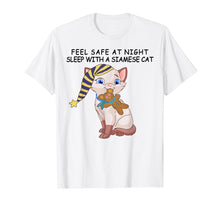 Load image into Gallery viewer, Feel Safe at night Sleep With Siamese Cat Mom Father Shirt

