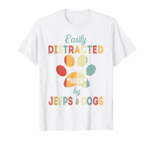 Load image into Gallery viewer, Easily Distracted By Jeeps &amp; Dogs Lover T Shirt Vintage Gift

