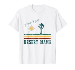 Desert Mama 70s Southwest Joshua Arisona souvenir T-Shirt