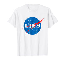 Load image into Gallery viewer, NASA LIES Flat Earth T-Shirt
