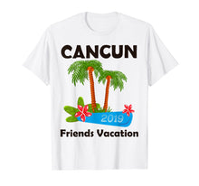 Load image into Gallery viewer, Friends Vacation 2019 Cancun T-shirt

