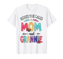 Load image into Gallery viewer, Blessed To Be Called Mom And GRANNIE Cute GRANNIE Gift Tee T-Shirt
