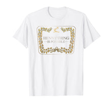 Load image into Gallery viewer, Hennything Is Possible T-Shirt
