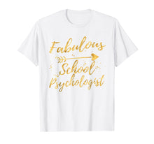 Load image into Gallery viewer, Fabulous School Psychologist Birthday Gifts Shirts for Women

