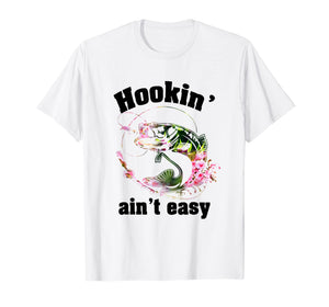 Hookin' Ain't Easy Hippie Fishing Funny T-shirt