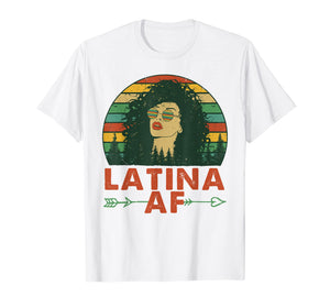 Latina AF Vintage Retro Shirt, Latinas Gift for Latino Women T-Shirt