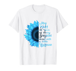 Being Sunshine T-Shirt 78th Birthday Gifts May 1941 Shirt