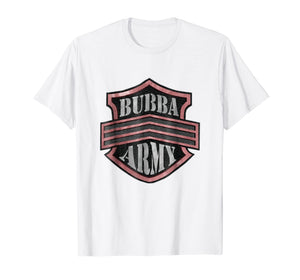 BUBBA ARMY tshirt